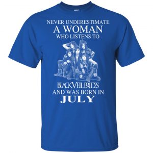 A Woman Who Listens To Black Veil Brides And Was Born In July T-Shirts, Hoodie, Tank 16