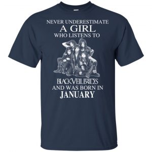 A Girl Who Listens To Black Veil Brides And Was Born In January T-Shirts, Hoodie, Tank 17