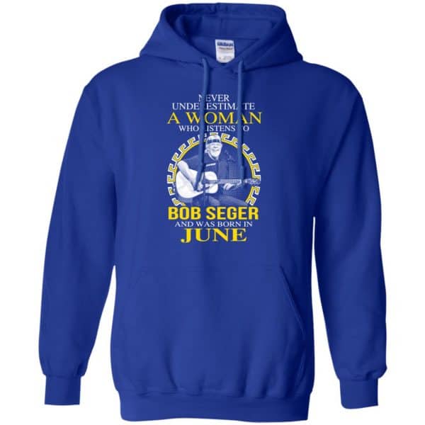 A Woman Who Listens To Bob Seger And Was Born In June T-Shirts, Hoodie, Tank 10