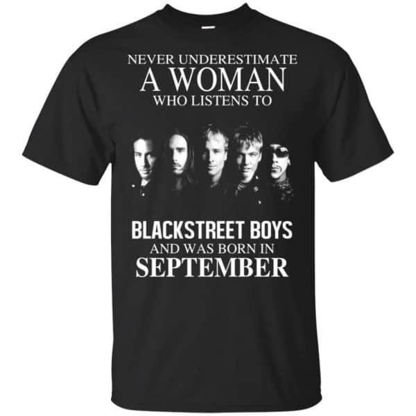 A Woman Who Listens To Backstreet Boys And Was Born In September T-Shirts, Hoodie, Tank 3