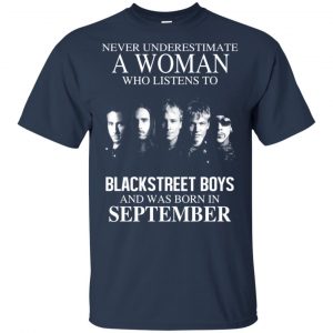 A Woman Who Listens To Backstreet Boys And Was Born In September T-Shirts, Hoodie, Tank 17