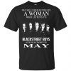 A Woman Who Listens To Backstreet Boys And Was Born In May T-Shirts, Hoodie, Tank 1