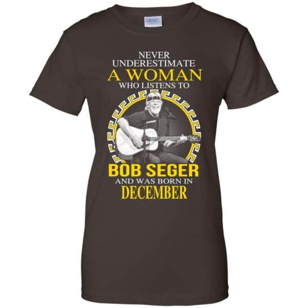A Woman Who Listens To Bob Seger And Was Born In December T-Shirts, Hoodie, Tank 12