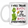 The Grinch: I Will Drink Fireball Cinnamon Whisky Here Or There I Will Drink Fireball Cinnamon Whisky Everywhere Mug 2