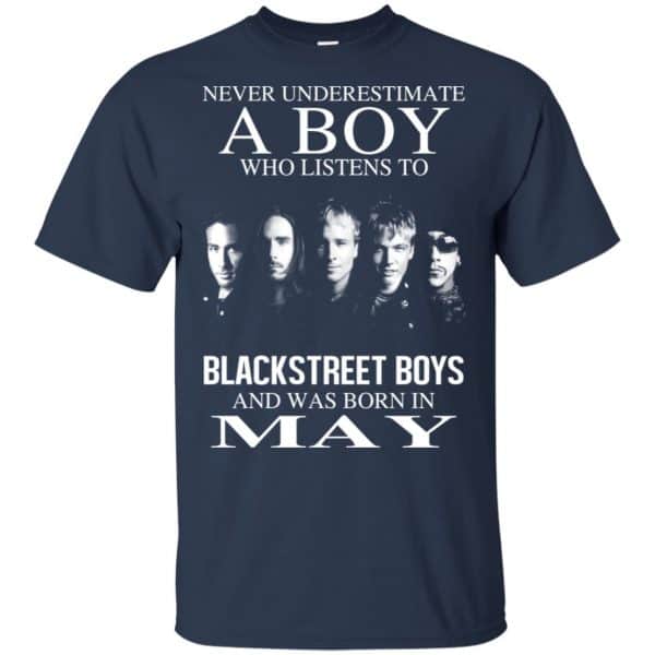 A Boy Who Listens To Backstreet Boys And Was Born In May T-Shirts, Hoodie, Tank 5