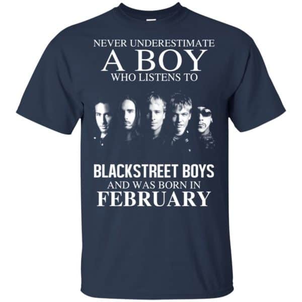 A Boy Who Listens To Backstreet Boys And Was Born In February T-Shirts, Hoodie, Tank 5