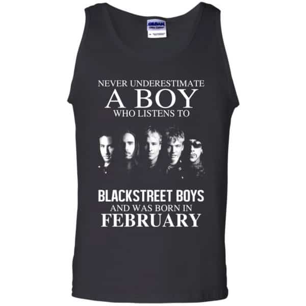 A Boy Who Listens To Backstreet Boys And Was Born In February T-Shirts, Hoodie, Tank 13
