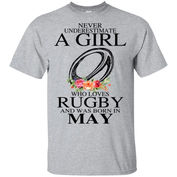 A Girl Who Loves Rugby And Was Born In May T-Shirts, Hoodie, Tank 3