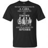 A Girl Who Listens To The Trews And Was Born In September T-Shirts, Hoodie, Tank 1