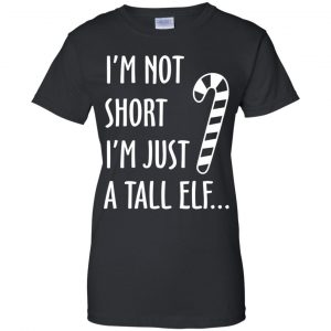 Elf: I'm Not Shot I'm Just A Tall Elf T-Shirts, Hoodie, Tank 22