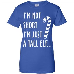 Elf: I'm Not Shot I'm Just A Tall Elf T-Shirts, Hoodie, Tank 25