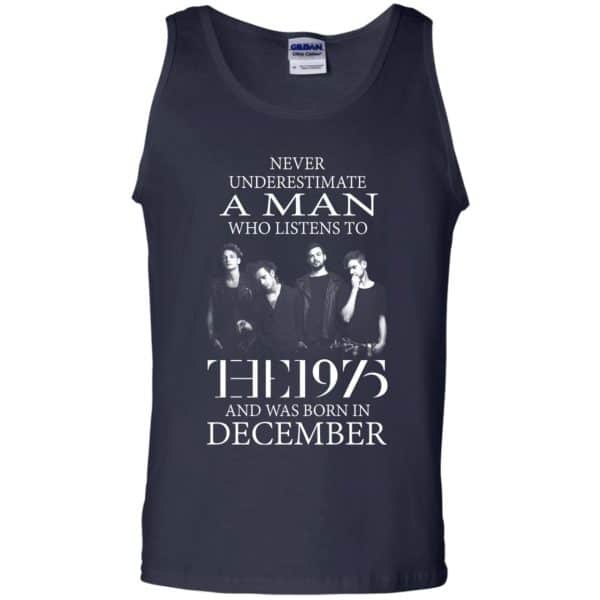 A Man Who Listens To The 1975 And Was Born In December T-Shirts, Hoodie, Tank 14