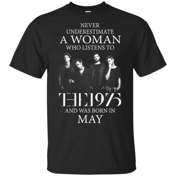 A Woman Who Listens To The 1975 And Was Born In May T-Shirts, Hoodie, Tank 3