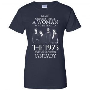 A Woman Who Listens To The 1975 And Was Born In January T-Shirts, Hoodie, Tank 24