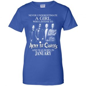 A Girl Who Listens To Alice In Chains And Was Born In January T-Shirts, Hoodie, Tank 25