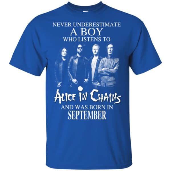 A Boy Who Listens To Alice In Chains And Was Born In September T-Shirts, Hoodie, Tank 4