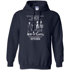 A Boy Who Listens To Alice In Chains And Was Born In September T-Shirts, Hoodie, Tank 21