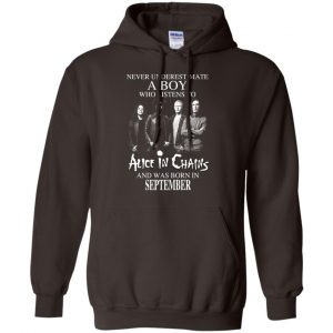 A Boy Who Listens To Alice In Chains And Was Born In September T-Shirts, Hoodie, Tank 22