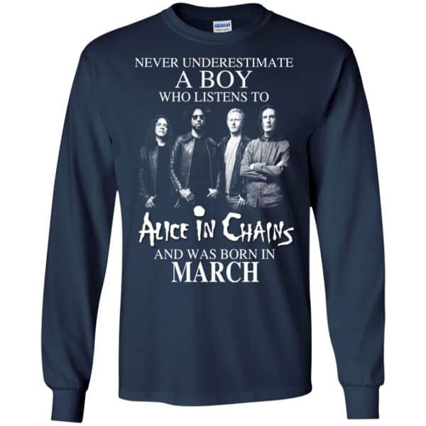 A Boy Who Listens To Alice In Chains And Was Born In March T-Shirts, Hoodie, Tank 8