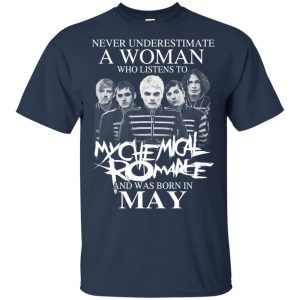A Woman Who Listens To My Chemical Romance And Was Born In May T-Shirts, Hoodie, Tank 17 A Woman Who Listens To My Chemical Romance And Was Born In May T-Shirts, Hoodie, Tank 17