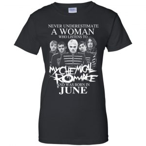 A Woman Who Listens To My Chemical Romance And Was Born In June T-Shirts, Hoodie, Tank 22 A Woman Who Listens To My Chemical Romance And Was Born In June T-Shirts, Hoodie, Tank 22