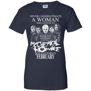 A Woman Who Listens To My Chemical Romance And Was Born In February T-Shirts, Hoodie, Tank 24 A Woman Who Listens To My Chemical Romance And Was Born In February T-Shirts, Hoodie, Tank 24