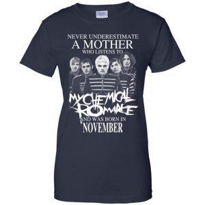 A Mother Who Listens To My Chemical Romance And Was Born In November T-Shirts, Hoodie, Tank 24 A Mother Who Listens To My Chemical Romance And Was Born In November T-Shirts, Hoodie, Tank 24