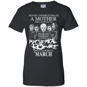 A Mother Who Listens To My Chemical Romance And Was Born In March T-Shirts, Hoodie, Tank 22 A Mother Who Listens To My Chemical Romance And Was Born In March T-Shirts, Hoodie, Tank 22
