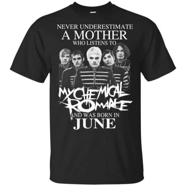 A Mother Who Listens To My Chemical Romance And Was Born In June T-Shirts, Hoodie, Tank 3