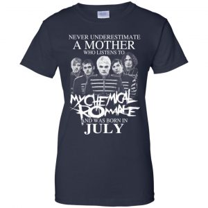 A Mother Who Listens To My Chemical Romance And Was Born In July T-Shirts, Hoodie, Tank 24 A Mother Who Listens To My Chemical Romance And Was Born In July T-Shirts, Hoodie, Tank 24