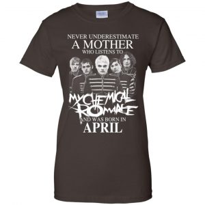 A Mother Who Listens To My Chemical Romance And Was Born In April T-Shirts, Hoodie, Tank 23 A Mother Who Listens To My Chemical Romance And Was Born In April T-Shirts, Hoodie, Tank 23