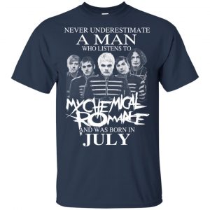 A Man Who Listens To My Chemical Romance And Was Born In July T-Shirts, Hoodie, Tank 16 A Man Who Listens To My Chemical Romance And Was Born In July T-Shirts, Hoodie, Tank 16