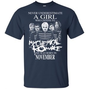 A Girl Who Listens To My Chemical Romance And Was Born In November T-Shirts, Hoodie, Tank 17