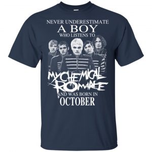A Boy Who Listens To My Chemical Romance And Was Born In October T-Shirts, Hoodie, Tank 16