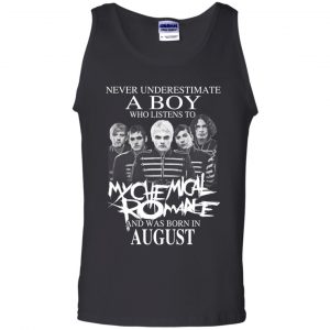 A Boy Who Listens To My Chemical Romance And Was Born In August T-Shirts, Hoodie, Tank 24 A Boy Who Listens To My Chemical Romance And Was Born In August T-Shirts, Hoodie, Tank 24