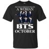 A Woman Who Listens To BTS And Was Born In October T-Shirts, Hoodie, Tank 2