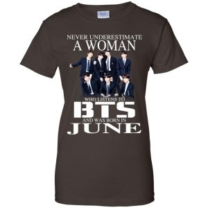A Woman Who Listens To BTS And Was Born In June T-Shirts, Hoodie, Tank 23 A Woman Who Listens To BTS And Was Born In June T-Shirts, Hoodie, Tank 23