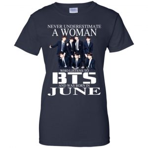 A Woman Who Listens To BTS And Was Born In June T-Shirts, Hoodie, Tank 24 A Woman Who Listens To BTS And Was Born In June T-Shirts, Hoodie, Tank 24