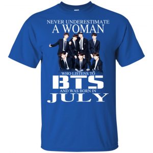 A Woman Who Listens To BTS And Was Born In July T-Shirts, Hoodie, Tank 16