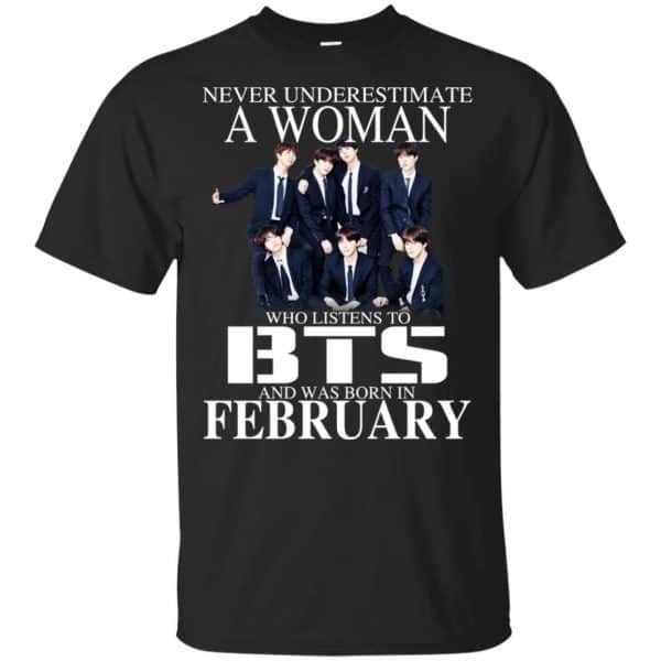 A Woman Who Listens To BTS And Was Born In February T-Shirts, Hoodie, Tank 3