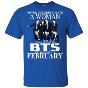A Woman Who Listens To BTS And Was Born In February T-Shirts, Hoodie, Tank 16