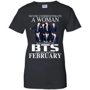 A Woman Who Listens To BTS And Was Born In February T-Shirts, Hoodie, Tank 22