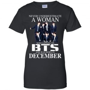 A Woman Who Listens To BTS And Was Born In December T-Shirts, Hoodie, Tank 22
