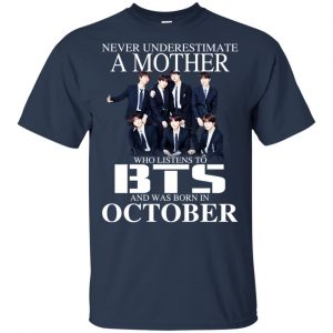 A Mother Who Listens To BTS And Was Born In October T-Shirts, Hoodie, Tank 17