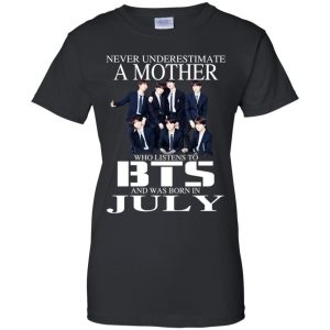 A Mother Who Listens To BTS And Was Born In July T-Shirts, Hoodie, Tank 22