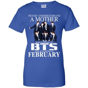 A Mother Who Listens To BTS And Was Born In February T-Shirts, Hoodie, Tank 25