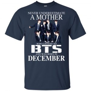 A Mother Who Listens To BTS And Was Born In December T-Shirts, Hoodie, Tank 17