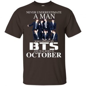A Man Who Listens To BTS And Was Born In October T-Shirts, Hoodie, Tank 17