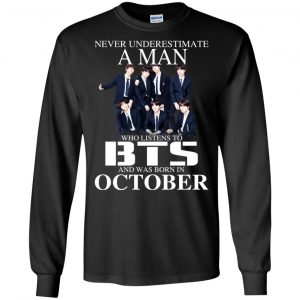 A Man Who Listens To BTS And Was Born In October T-Shirts, Hoodie, Tank 18