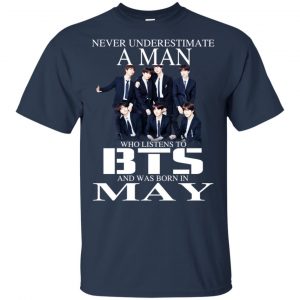 A Man Who Listens To BTS And Was Born In May T-Shirts, Hoodie, Tank 16 A Man Who Listens To BTS And Was Born In May T-Shirts, Hoodie, Tank 16